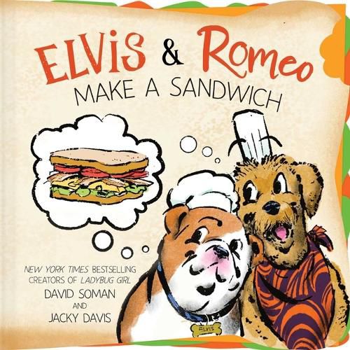 Cover image for Elvis & Romeo Make a Sandwich