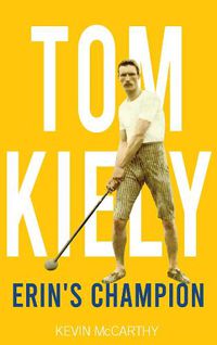 Cover image for Tom Kiely: Erin's Champion