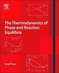 Cover image for The Thermodynamics of Phase and Reaction Equilibria