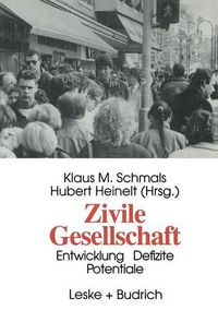 Cover image for Zivile Gesellschaft: Entwicklung, Defizite Und Potentiale