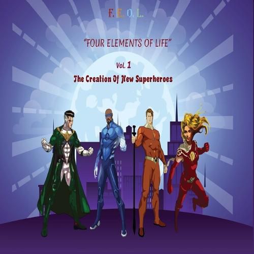 Cover image for F.E.O.L. Four Elements Of Life