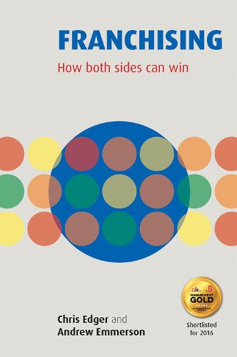 Cover image for Franchising: How Both Sides Can Win