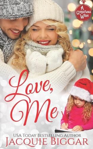 Cover image for Love, Me: A Christmas Wish Novel