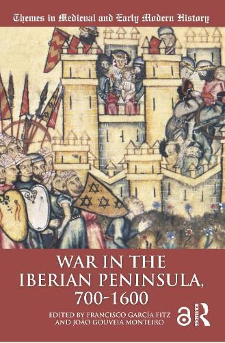 Cover image for War in the Iberian Peninsula, 700-1600