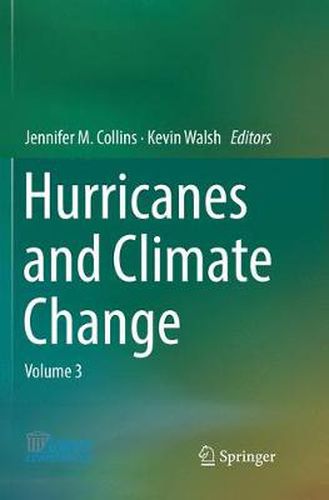 Hurricanes and Climate Change: Volume 3