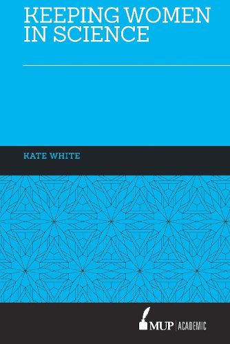 Cover image for Keeping Women in Science