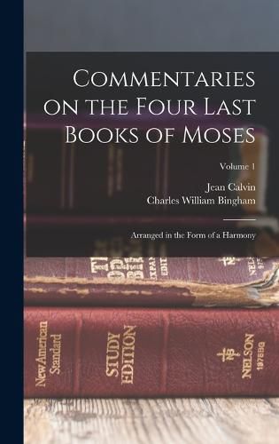 Cover image for Commentaries on the Four Last Books of Moses
