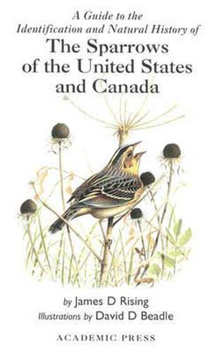 Cover image for A Guide to the Identification and Natural History of the Sparrows of the United States and Canada