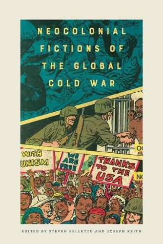 Cover image for Neocolonial Fictions of the Global Cold War