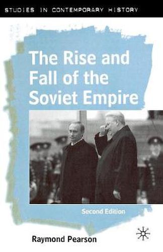 Cover image for The Rise and Fall of the Soviet Empire