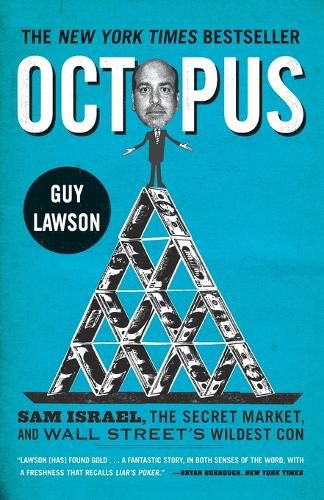 Cover image for Octopus: Sam Israel, the Secret Market, and Wall Street's Wildest Con