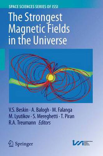 Cover image for The Strongest Magnetic Fields in the Universe