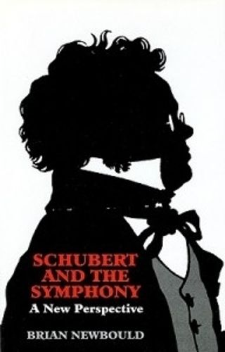 Cover image for Schubert and the Symphony: A New Perspective