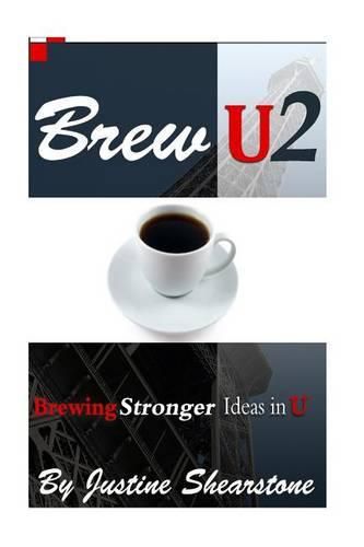 Cover image for Brew U2: Brewing STRONGER Ideas in U