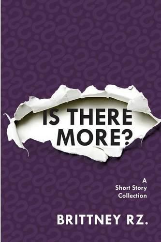 Cover image for Is There More?: A Short Story Collection