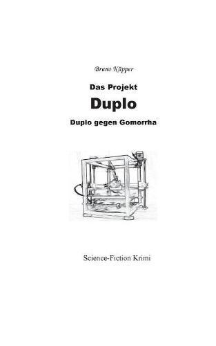 Cover image for Das Projekt Duplo: Duplo gegen Gomorrha