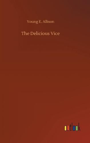 Cover image for The Delicious Vice