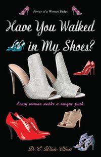 Cover image for Have You Walked in My Shoes?