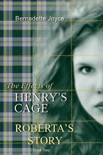 The effects of Henry's cage.: Roberta's story.