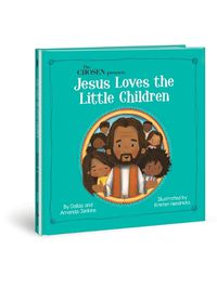 Cover image for The Chosen Presents : Jesus Loves the Little Children