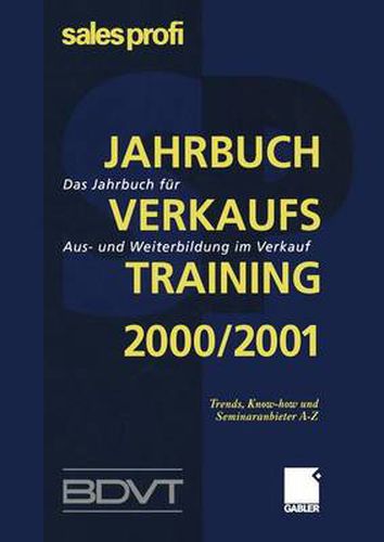 Cover image for Jahrbuch Verkaufstraining 2000/2001: Das Jahrbuch Fur Aus- Und Weiterbildung Im Verkauf