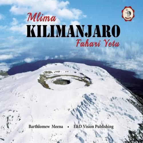 Cover image for Mlima Kilimanjaro Fahari Yetu