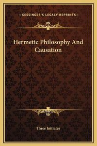 Cover image for Hermetic Philosophy and Causation