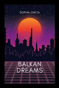 Cover image for Balkan Dreams