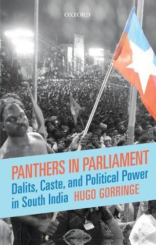 Cover image for Panthers in Parliament: Dalits, Caste, and Political Power in South India