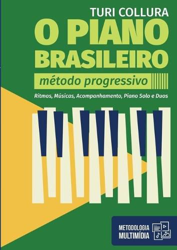 Cover image for O PIANO BRASILEIRO - Metodo Progressivo - Turi Collura: Ritmo, Musicas, Acompanhamentos, Piano Solo e Duos