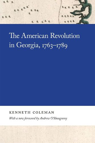 Cover image for The American Revolution in Georgia, 1763-1789