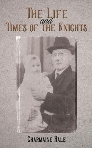 Cover image for The Life and Times of the Knights