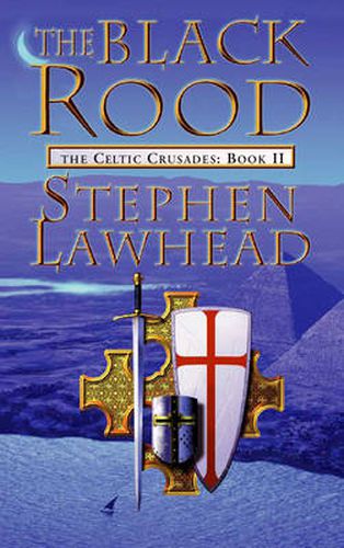 The Black Rood: The Celtic Crusades Book Two