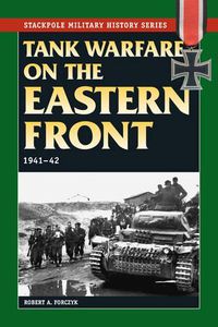 Cover image for Tank Warfare on the Eastern Front: 1941-42