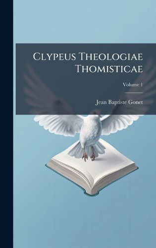 Cover image for Clypeus Theologiae Thomisticae
