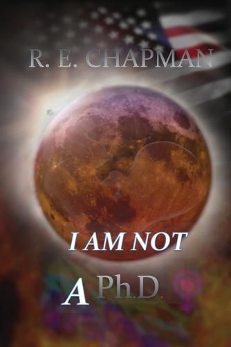 Cover image for I Am Not A PhD