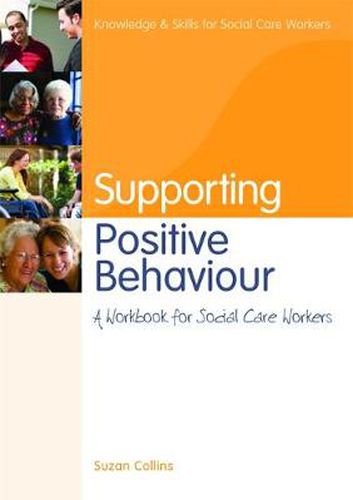 Cover image for Supporting Positive Behaviour: a Workbook for Social Care Workers