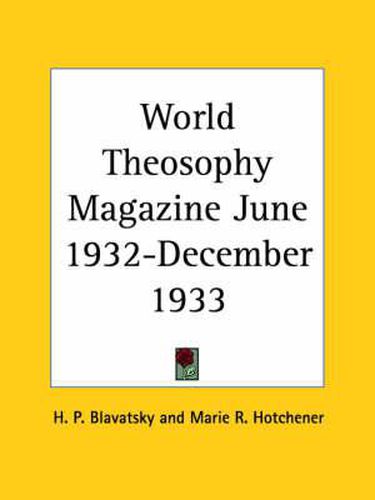 Cover image for World Theosophy Magazine (June 1932-December 1933)