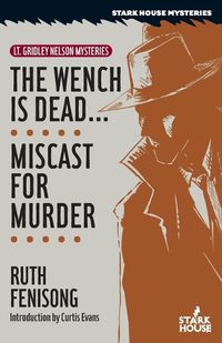 Cover image for The Wench is Dead... / Miscast for Murder