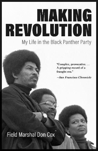 Cover image for Making Revolution: My Life in the Black Panther Party