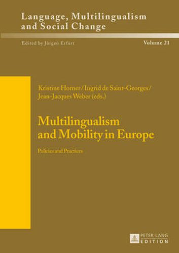 Multilingualism and Mobility in Europe: Policies and Practices