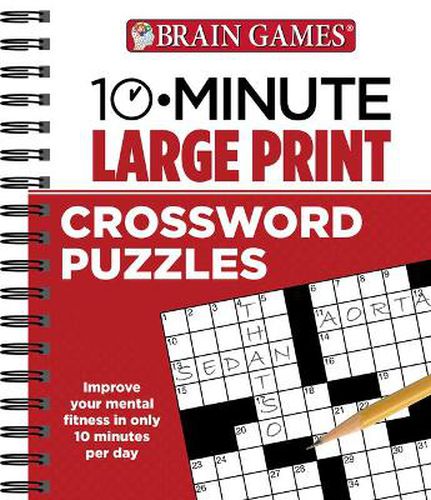 Cover image for Brain Games - 10 Minute: Large Print Crossword Puzzles: Volume 1