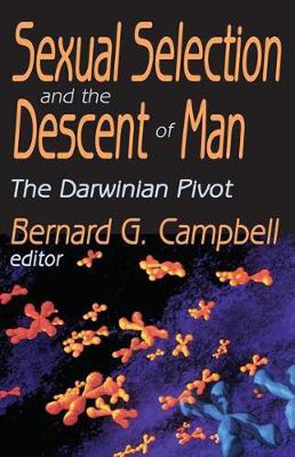 Cover image for Sexual Selection and the Descent of Man: The Darwinian Pivot