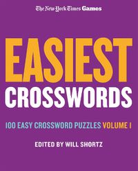 Cover image for New York Times Games Easiest Crosswords Volume 1