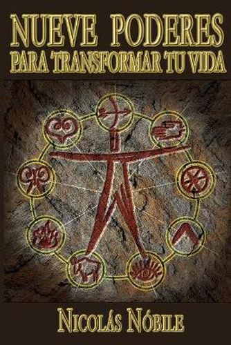 Cover image for Nueve Poderes Para Transformar Tu Vida