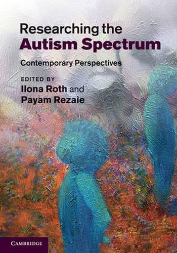 Cover image for Researching the Autism Spectrum: Contemporary Perspectives