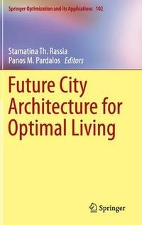 Cover image for Future City Architecture for Optimal Living