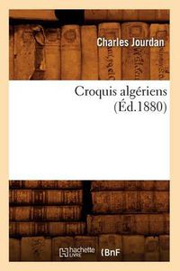 Cover image for Croquis Algeriens (Ed.1880)