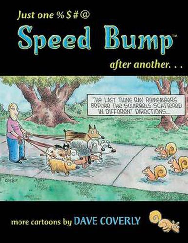 Just One %$#@ Speed Bump After Another...