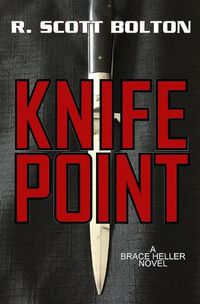 Cover image for Knifepoint: A Brace Heller Novel